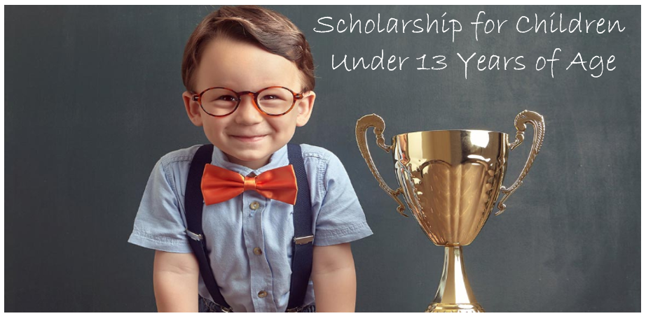 /photos/shares/Scholarship for Children under 13 years of age.png